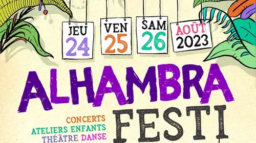 Alhambra Festi 24, 25 et 26 août 2023, jardins de la mairie